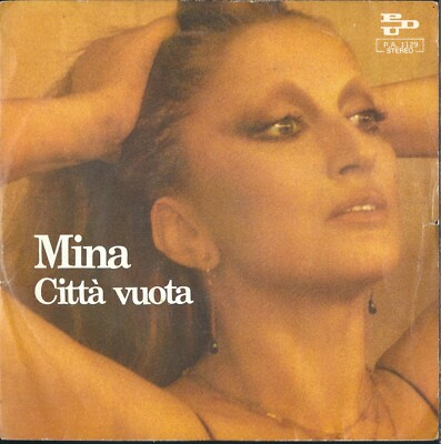 DISCO 45 GIRI                          MINA   CITTÀ VUOTA / ANCORA ANCORA ANCORA