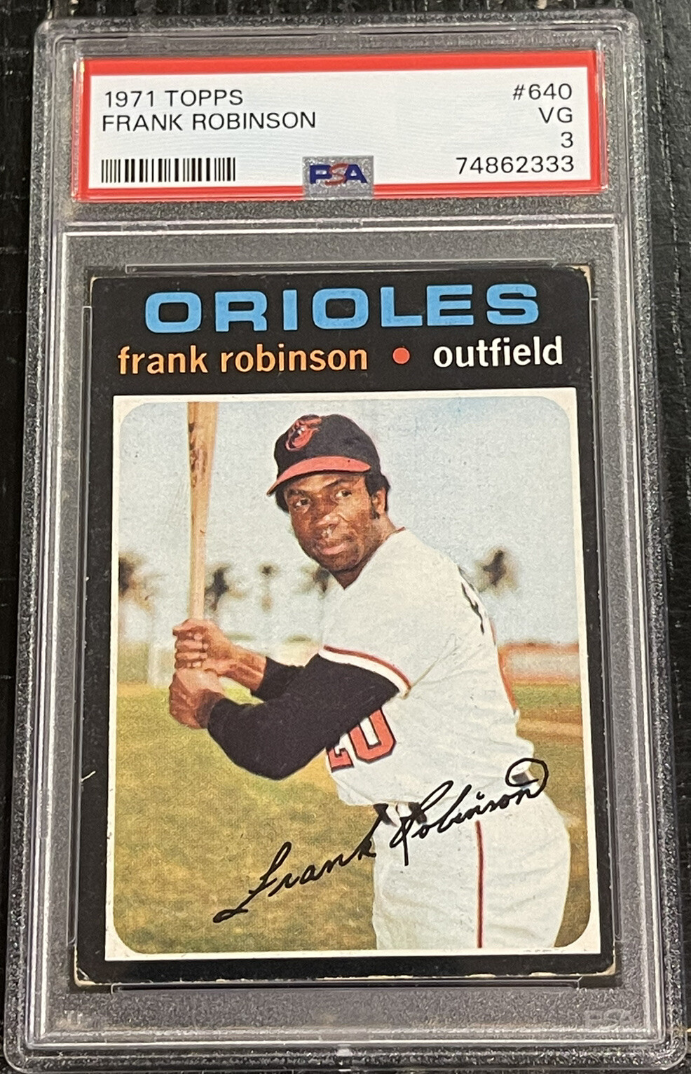 1971 Topps Frank Robinson PSA 3 VG (JUST GRADED) HIGH #640 Orioles ~2333