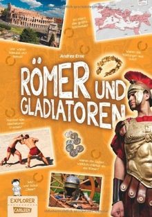 Explorer, Band 6: Römer und Gladiatoren von Erne, Andrea | Buch | Zustand gut