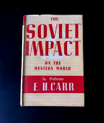 E. H. Carr - Soviet Impact on the Western World - Macmillan 1947 Printing