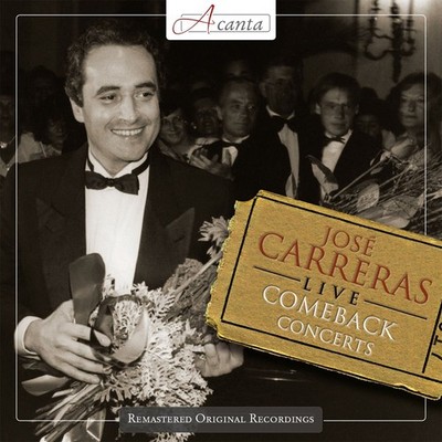 José Carreras - Live - The Comeback Concertos Jose Carreras