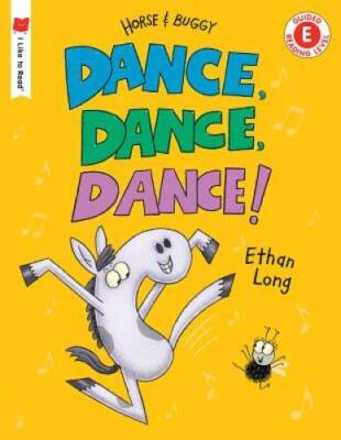 Dance, Dance, Dance! (I Like to ReadÂ  Level E) - Hardcover - GOOD