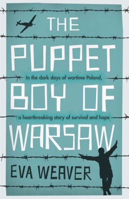 The Puppet Boy of Warsaw by Eva Weaver (Paperback Book)