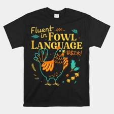HOT SALE!! Fluent In Fowl Language Funny Novelty Chicken T-shirt Size S-5XL