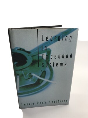 Learning in Embedded Systems Hardcover Leslie Pack Kaelbling Like New 