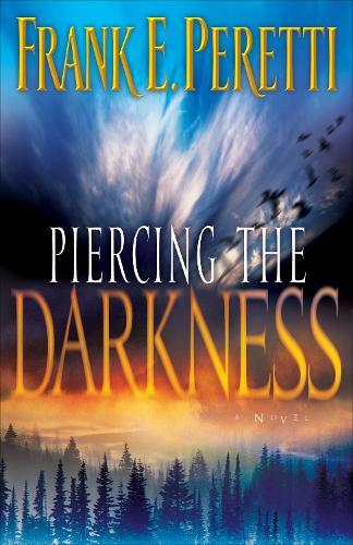 Frank E. Peretti Piercing the Darkness (Tascabile)