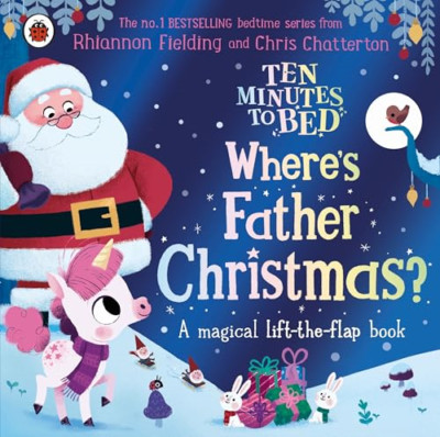 Ten Minutes to Bed: Where's Father Christmas? (Ten Minu - Board Book NEW Fieldin