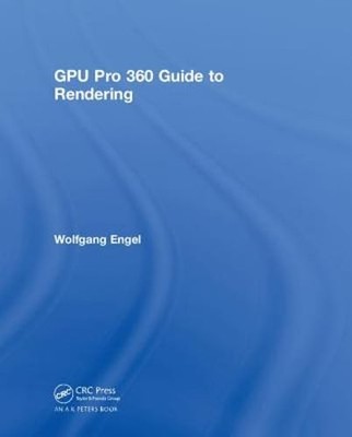 GPU Pro 360 Guide to Rendering by Wolfgang Engel: New