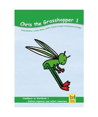Learning English with Chris the Grasshopper Handbuch zu Workbook 1: Unterrichtsv