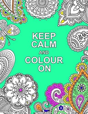 Keep Calm and Colour On (Huck & Pucke..., Huck & Pucker