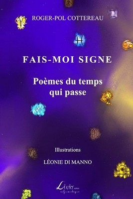 Fais-moi signe: Po?mes du temps qui passe by Roger-Pol Cottereau Paperback Book