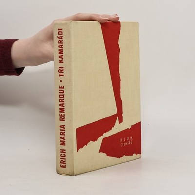 Tři kamarádi  |  Erich Maria Remarque