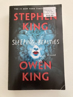 Sleeping Beauties : A Novel by Owen King and Stephen King (2017, Paperback)