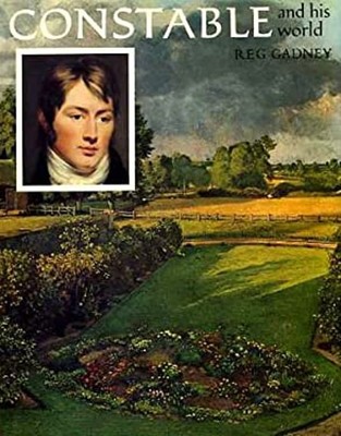 Constable and His World Hardcover John, Gadney, Reg Constable