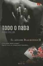 Todo o nada [The Blackstone Series] [Spanish Edition]