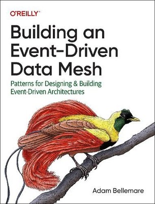 Adam Bellemare Building an Event-Driven Data Mesh (Taschenbuch)