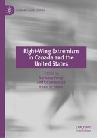 Right-Wing Extremism In Canada And The United States Jeff Gruenewald
