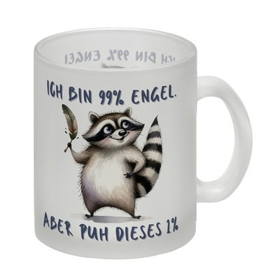 Waschbär Glas Tasse mit Spruch Ich bin 99% Engel Aber puh dieses 1%