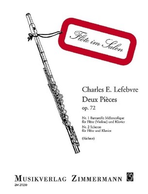 Deux Pièces op. 72 Flöte (Violine) und Klavier (Mittelstufe) Lefebvre Zimmermann S