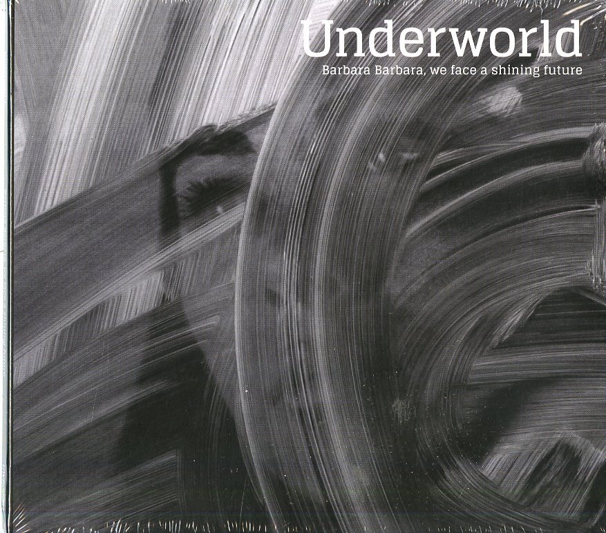 UNDERWORLD BARBARA BARBARA WE FACE A SHINING FUTURE CD DIGIPACK NUOVO SIGILLATO