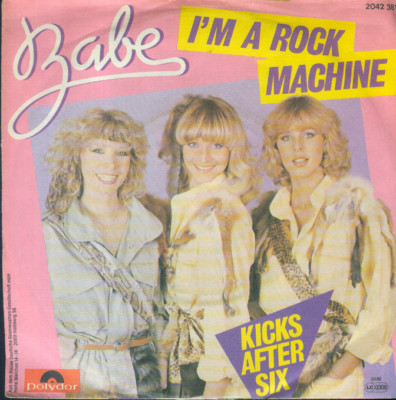 7'' Babe/I´m A Rock Machine (D)