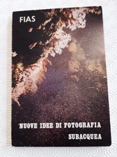 Nuove idee di fotografia subacquea -FIAS -Federazione Italiana Attività Subacqee