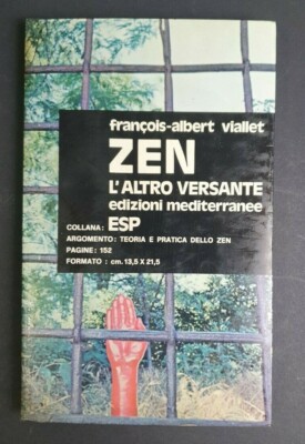 Zen, die andere Seite - François - Albert Viallet - Mediterranee Editions - 1973