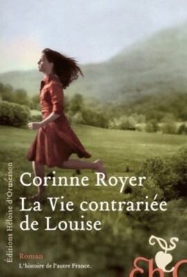 Louises verärgertes Leben - Corinne Royer - V332031