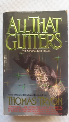 All That Glitters from Thomas Tryon, Dell 1987 1st Printing, very nice copy 
