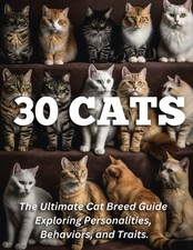 Top 30 Popular Felines: The Ultimate Cat Breed Guide Exploring Personalities...