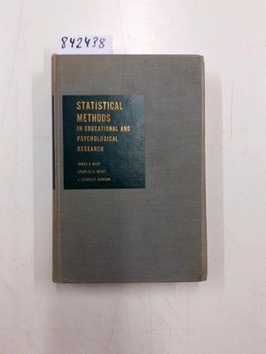 Statistical Methods in Educational and Psychological Research Wert, James E., Ch