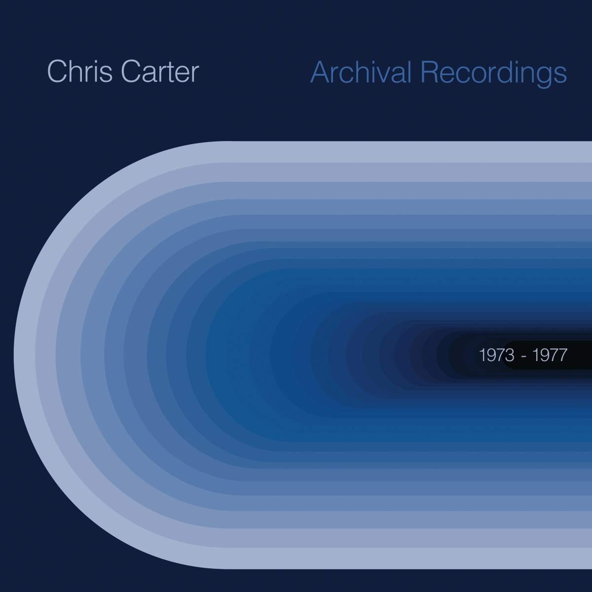 Chris Carter Archival Recordings 1973 - 1977 LP Vinyl CCALP1 NEW