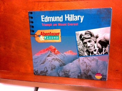 Abenteuer & Wissen: Edmund Hillary. Triumph am Mount Everest Triumph am Mount Ev