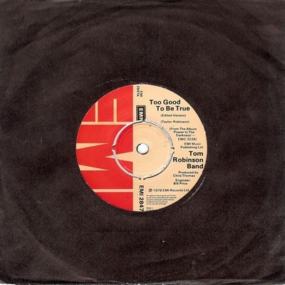 Tom Robinson Band - Too Good To Be True / Power In The Darkness (7'', Single)