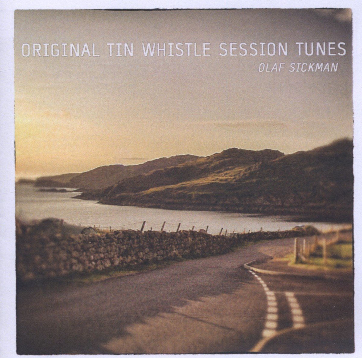 Olaf Sickmann Original Tin Whistle Session Tunes