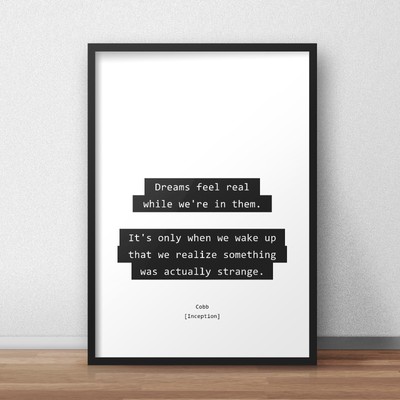 Inception Dreams Feel Real Zitat Poster