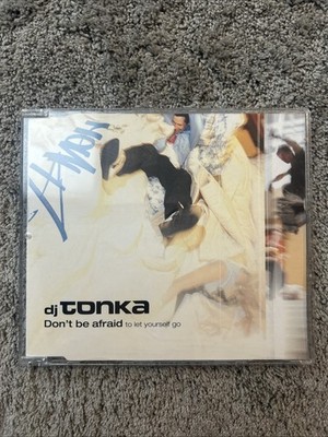 DJ Tonka - Don t Be Afraid, To Let Yourself Go - CD