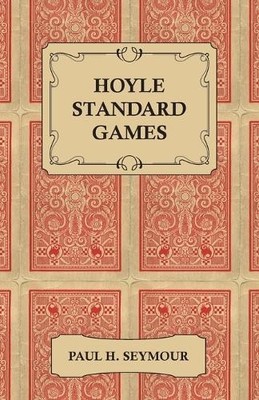 Paul H. Seymour Hoyle Standard Games - Including Latest Laws of Co (Taschenbuch)