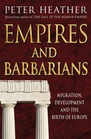 Empires And Barbarians | Migration, Development And The Birth Of Europe | Buch