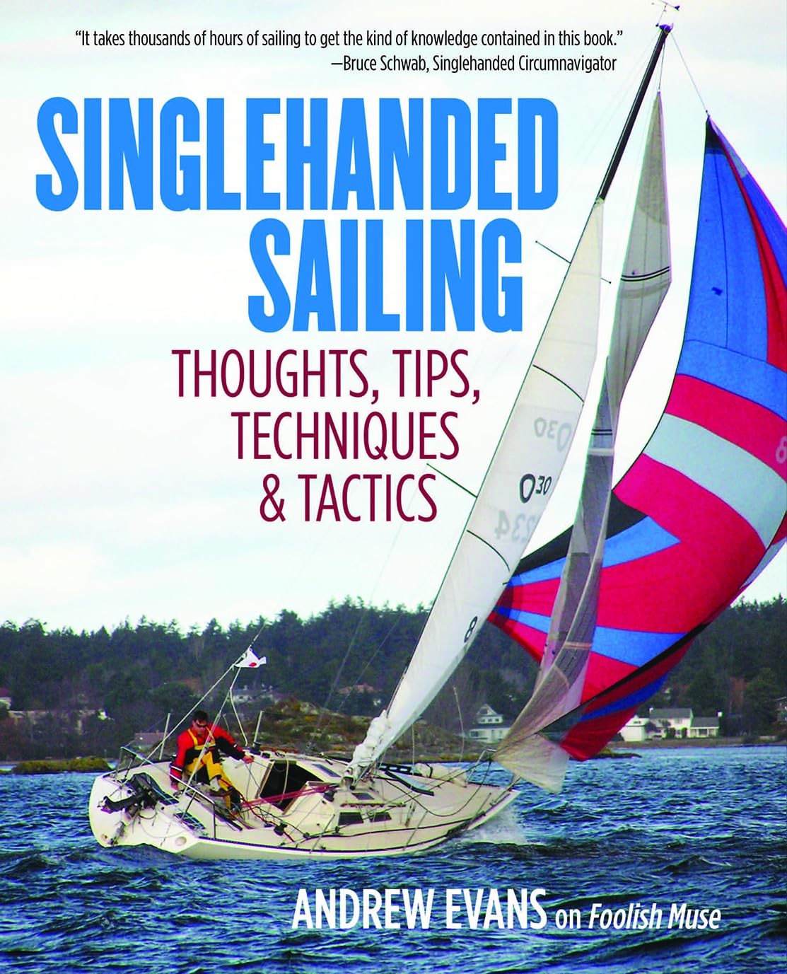 Singlehanded Sailing: Thoughts, Tips, Techniques and Tactics.by Evans New** - Image 4