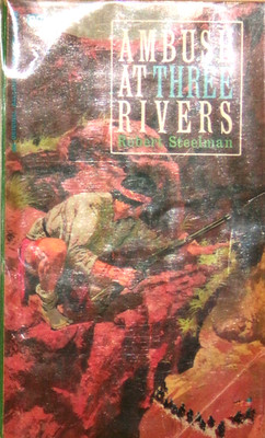 Ambush at Three Rivers by Robert Steelman, 1964, 1st, Ballantine U1046, NF-