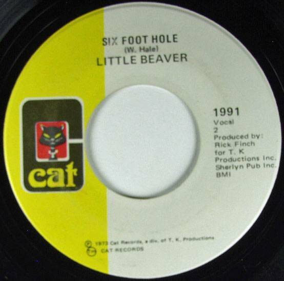 Little Beaver, Wish I had A Girl Like You - Six Foot Hole, Cat Records 1991