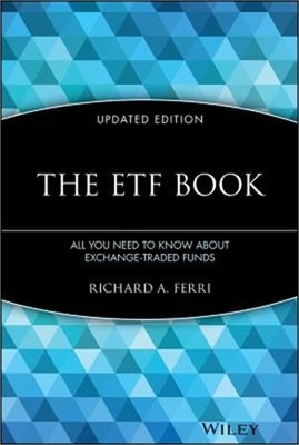 The ETF Book: All You Need to Know about Exchange-Traded Funds (Hardback or Case