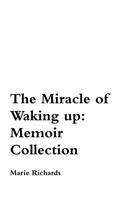 Marie May Richards | The Miracle Of Waking Up | Taschenbuch | Englisch (2012)