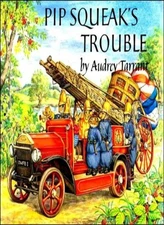 Pip Squeaks Trouble By Audrey Tarrant