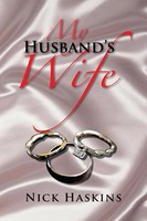 Nick Haskins | My Husband's Wife | Taschenbuch | Englisch (2013) | Xlibris