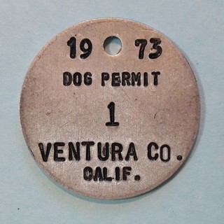 1973 Ventura County California DOG TAX tag DOG LICENSE tag with serial #1