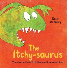 The Itchy-saurus by Wellesley  New 9781843653684 Fast Free Shipping+-