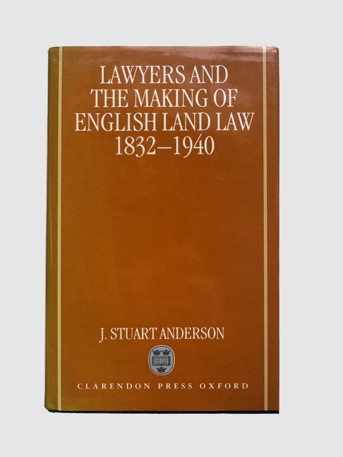 Lawyers and the Making of English Land Law 1832-1940 [OUP First Edition] image 2