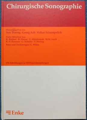 Chirurgische Sonographie / Son Truong, Georg Arlt, Volker Schumpelick [Hrsg.]